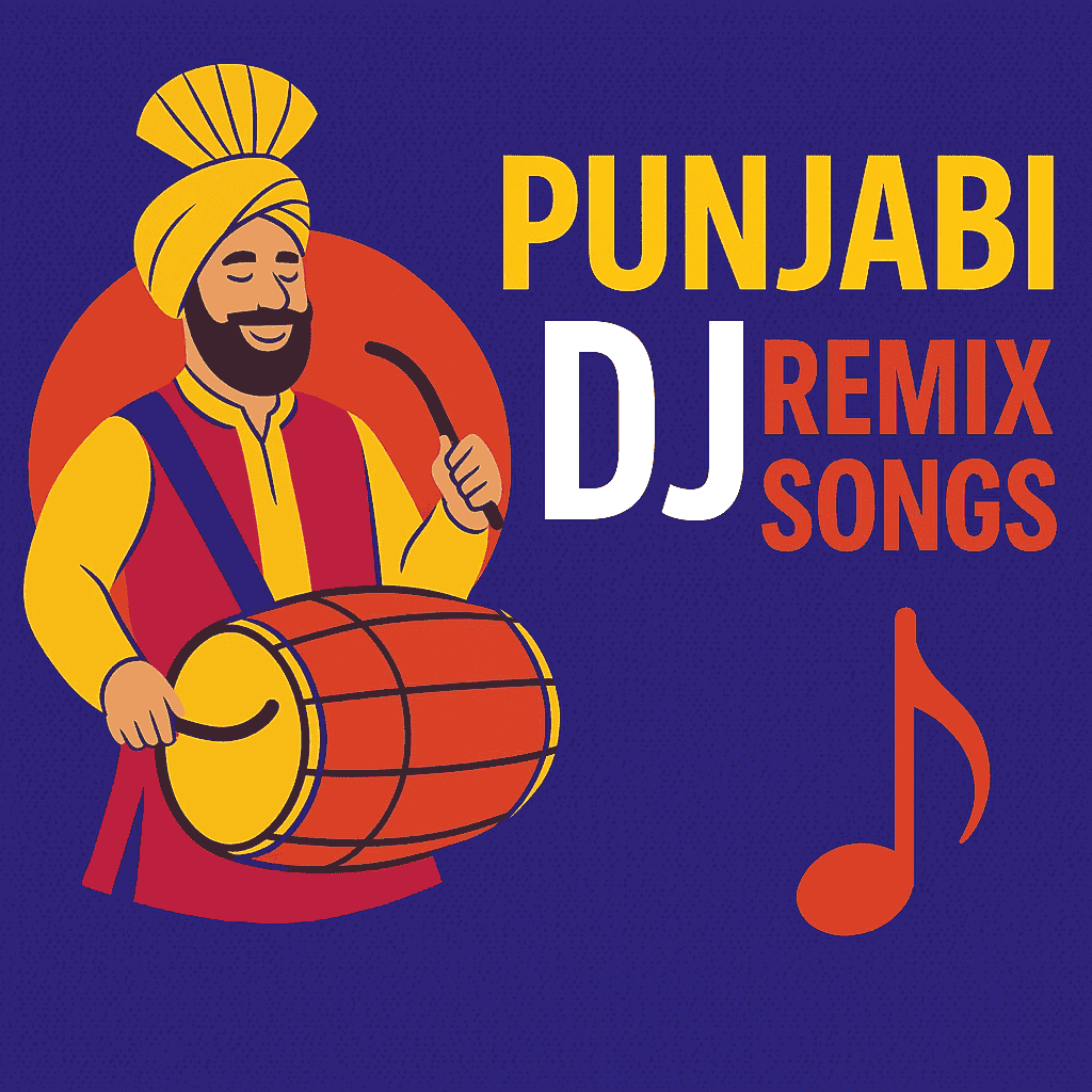 Punjabi Dj Remix Songs